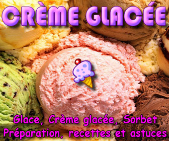 Glaces, cr�mes glac�es et sorbets